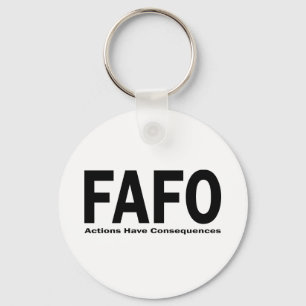 FAFO Actions have Consequences Key Ring