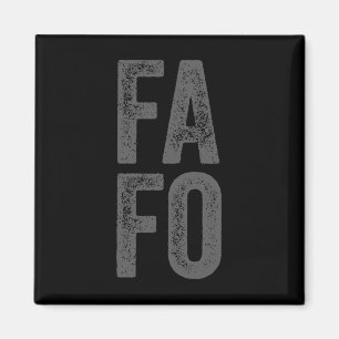 Fafo Around Find Out Magnet