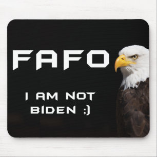 FAFO Badass American Eagle NOT Sleepy Joe Biden Mouse Pad