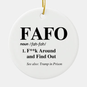 FAFO Definition Ceramic Ornament