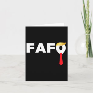 Fafo F Around Find Out Trump Guilty Af Funny Anti- Card