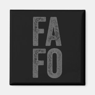 Fafo For Around Find Out Magnet