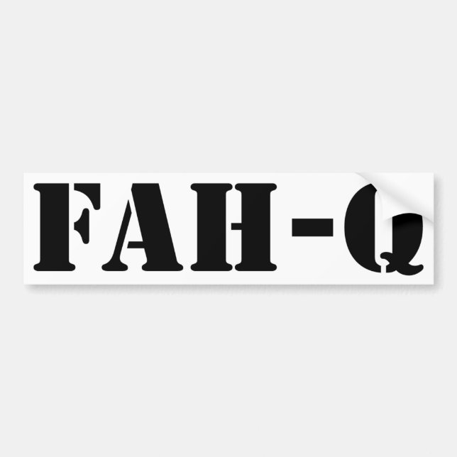 Fah Q Bumper Sticker (Front)