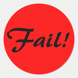 Fail! Classic Round Sticker