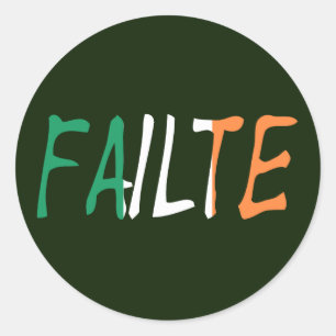 Failte overlaid on Irish Flag stkcnt Classic Round Sticker