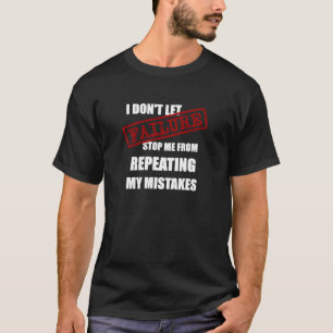Failure (Dark) T-Shirt