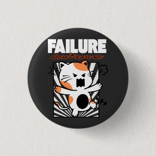 Failure Doesn't Scare Me 3 Cm Round Badge