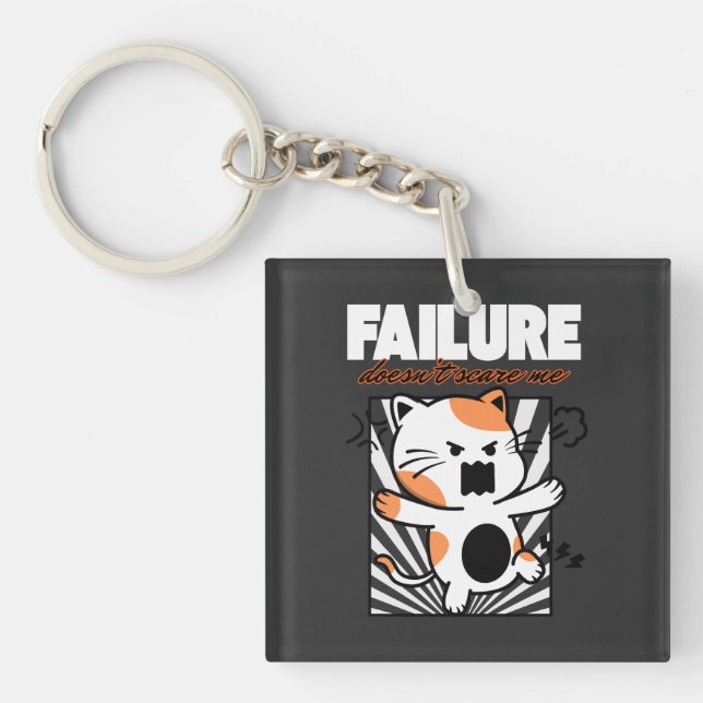 Failure Doesn't Scare Me Key Ring (Front)
