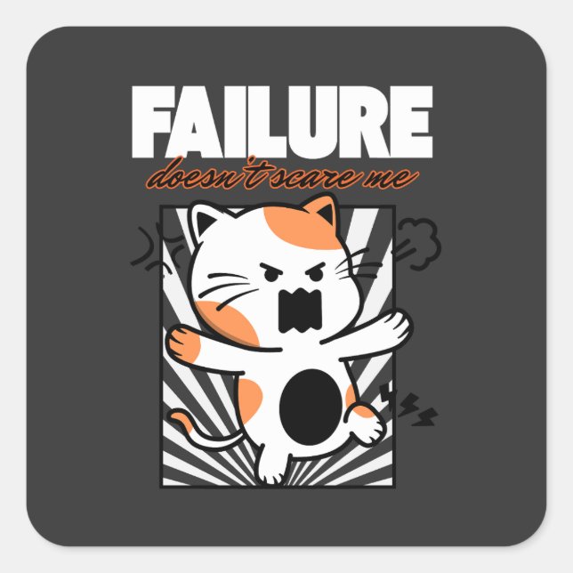 Failure Doesn't Scare Me Square Sticker (Front)