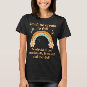 Failure Gen Z Nihilism Existential Crisis Dank Mem T-Shirt