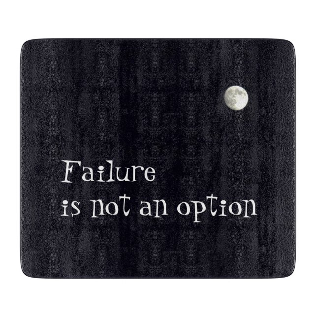 Failure in not an option cutting board (Front)