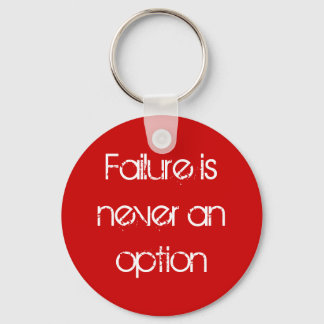 Failure is never an option key ring