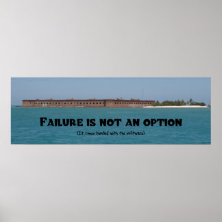 Failure is not an option poster