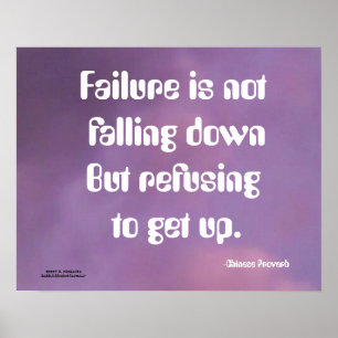 FAILURE IS NOT FALLING DOWN CHINESE PROVERB POSTER