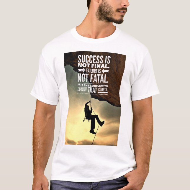 Failure is not Fatal Inspirational Mans TShirt (Front)