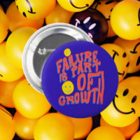 Failure Is Part of Growth – Motivational Button