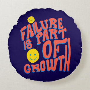 Failure Is Part of Growth – Motivational Round Cushion