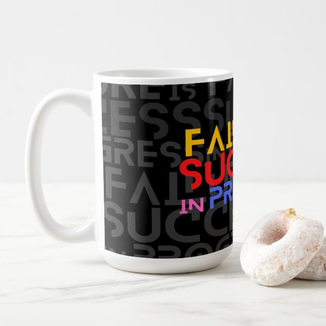Failure Is Success In Progress Motivational Quote Coffee Mug (With Donut)