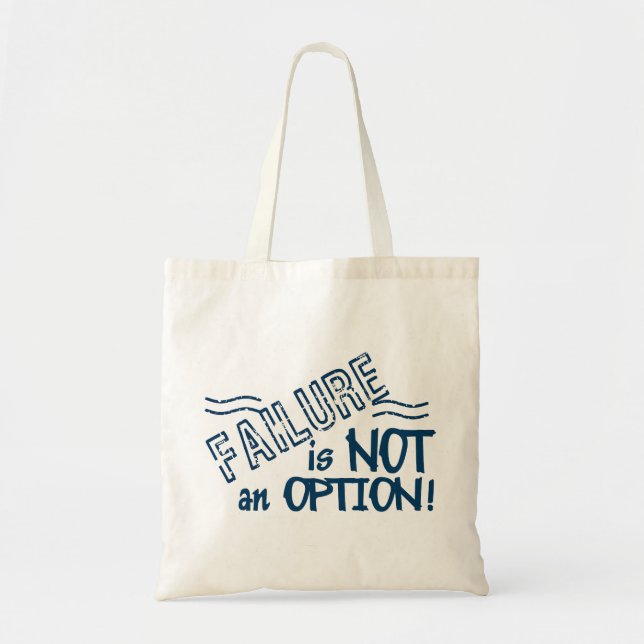 Failure Not an Option bag - choose style, colour (Front)