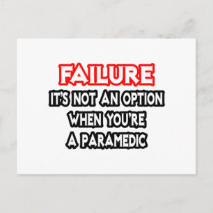 Failure...Not an Option...Paramedic Postcard