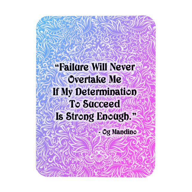 Failure Will Never Overtake - Positive Quote´s Magnet (Vertical)