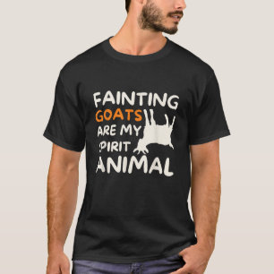 Fainting Goats Are My Spirit Animal Funny Goat Lov T-Shirt