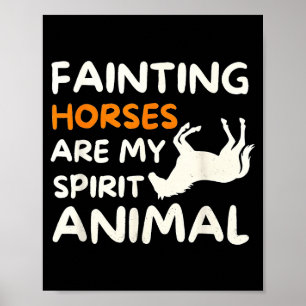 Fainting Horses Are My Srit Animal Funny Farm Hors Poster