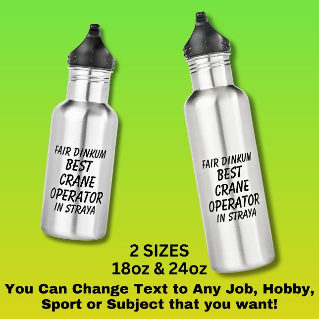 Fair Dinkum BEST CRANE OPERATOR in Straya 532 Ml Water Bottle (Creator Uploaded)