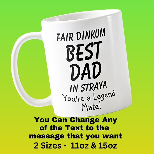 Fair Dinkum BEST DAD in Straya You're Legend Mate Coffee Mug (Creator Uploaded)