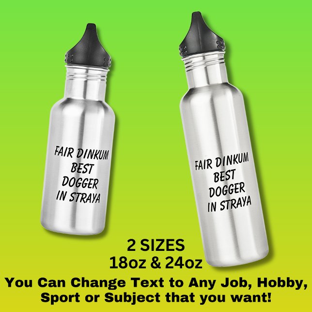 Fair Dinkum BEST DOGGER in Straya 532 Ml Water Bottle (Creator Uploaded)
