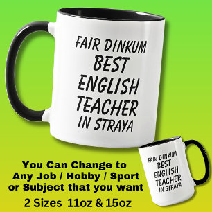 Fair Dinkum BEST ENGLISH TEACHER in Straya Mug