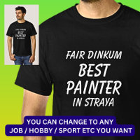 Fair Dinkum BEST PAINTER in Straya