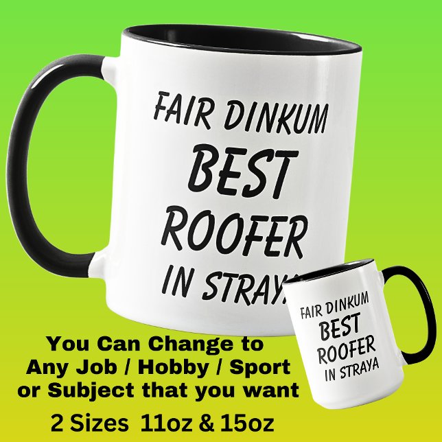Fair Dinkum BEST ROOFER in Straya Mug (Creator Uploaded)