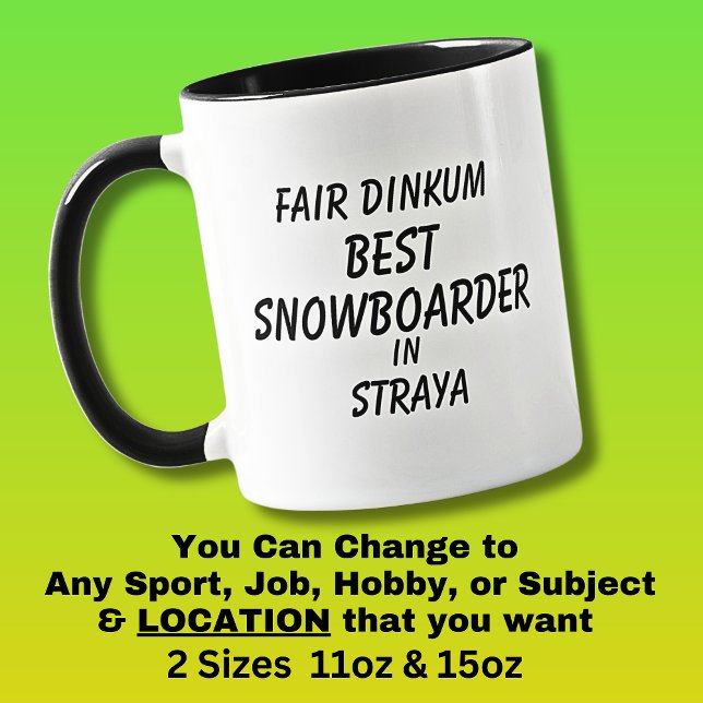 Fair Dinkum BEST SNOWBOARDER in Straya  Mug (Creator Uploaded)