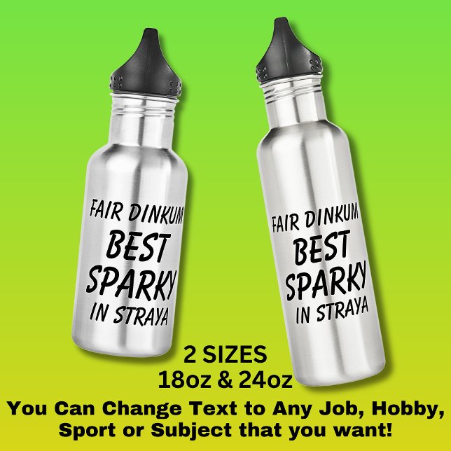 Fair Dinkum BEST SPARKY (Electrician) in Straya 532 Ml Water Bottle (Creator Uploaded)