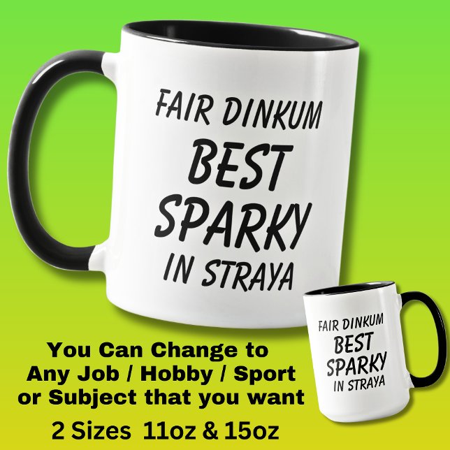 Fair Dinkum BEST SPARKY (Electrician) in Straya Mug (Creator Uploaded)
