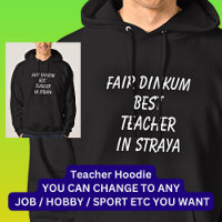 Fair Dinkum BEST TEACHER in Straya