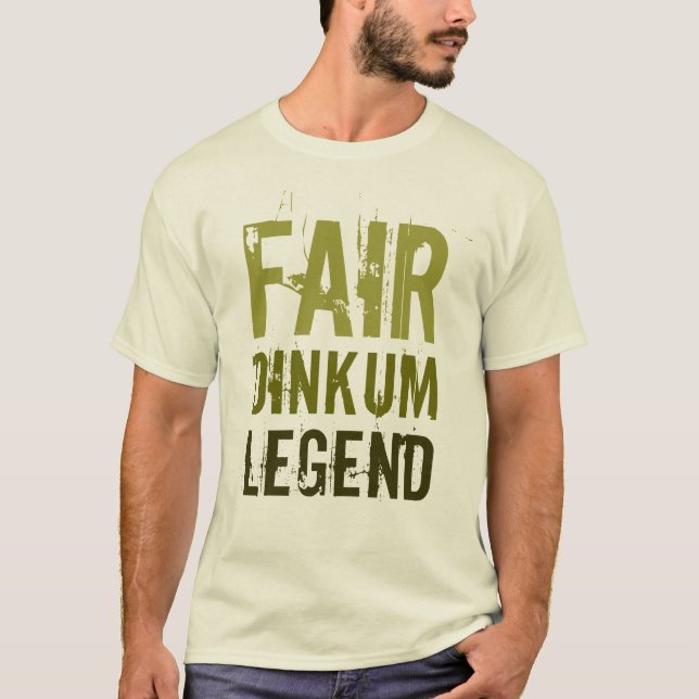 Fair Dinkum Legend T-Shirt (Front)