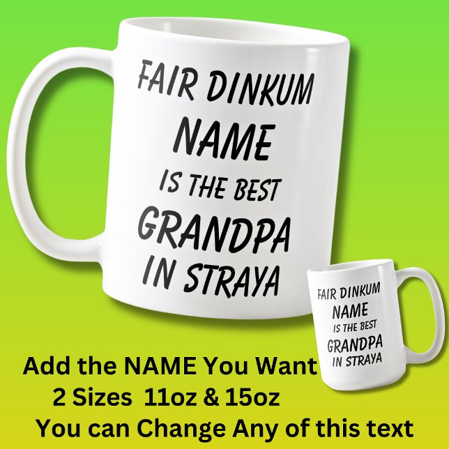 Fair Dinkum NAME BEST GRANDPA Straya (Australia) Coffee Mug (Creator Uploaded)