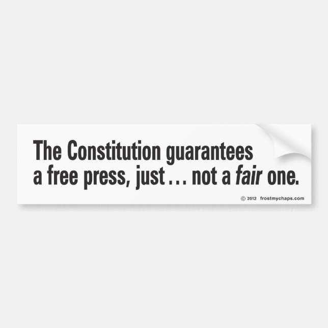Fair press? (alternate wording) bumper sticker (Front)