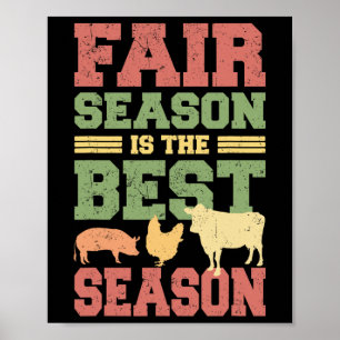 Fair Season Is The Best Season Pig Chicken Cow Cou Poster