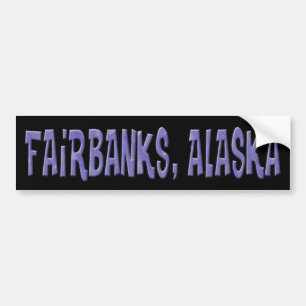 FAIRBANKS, ALASKA BUMPER STICKER