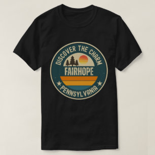 Fairhope, Pennsylvania T-Shirt