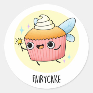 Fairy Cake Funny Cupcake Pun  Classic Round Sticker