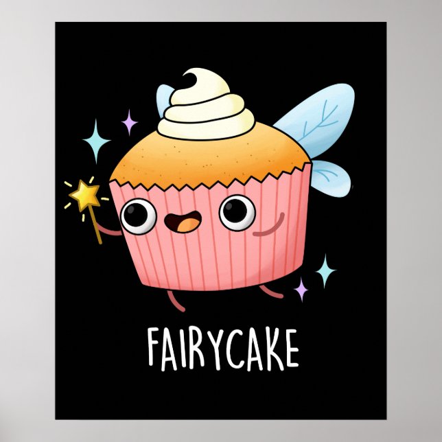 Fairy Cake Funny Cupcake Pun Dark BG Poster (Front)