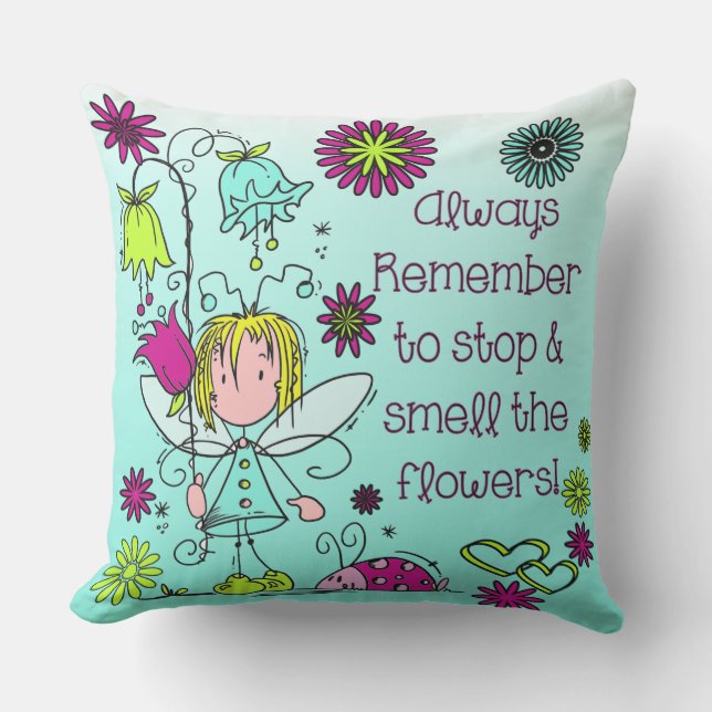 Fairy Flower Garden Quotes Smell Flowers Cushion (Front)