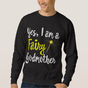 Fairy Godmother Magic Wand Funny Mama Mum - my Fan Sweatshirt
