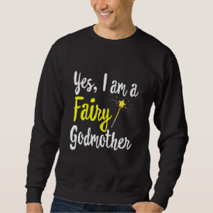 Fairy Godmother Magic Wand  Mama Mum My Fantasy Sweatshirt