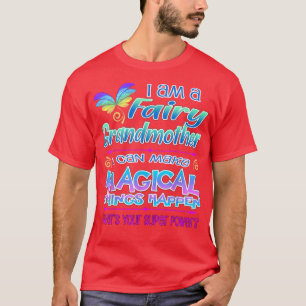 Fairy Grandmother Magic T-Shirt