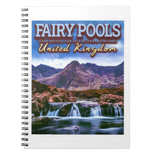FAIRY POOLS - THE ISLE OF SKYE - SCOTLAND UK NOTEBOOK (Front)